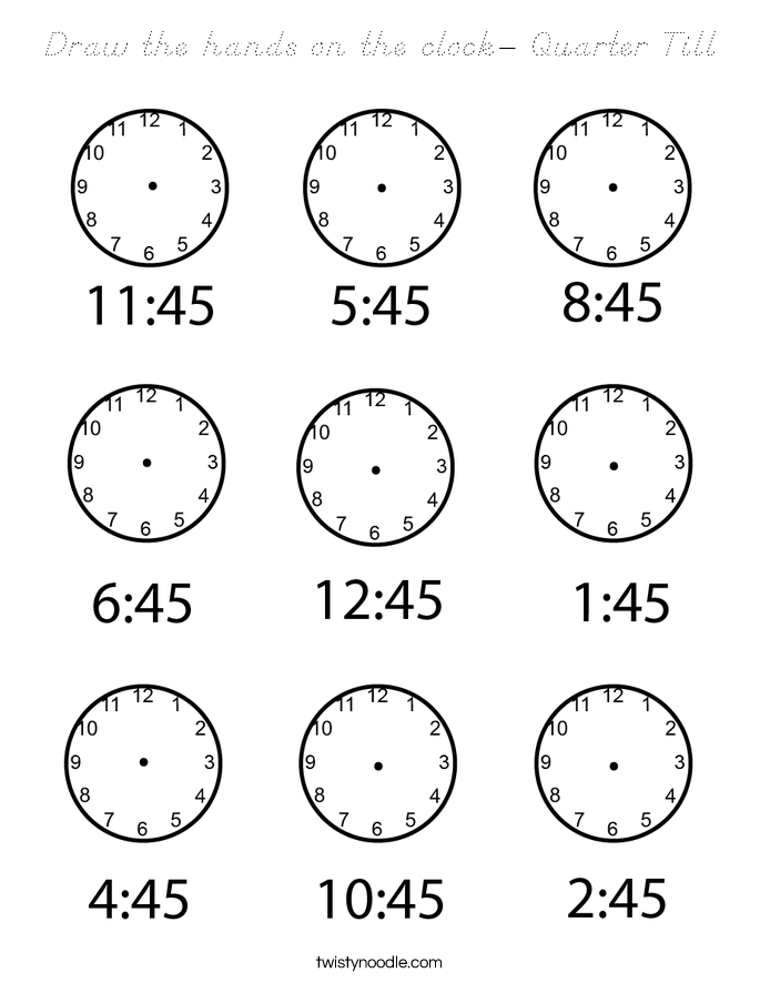 Draw the hands on the clock- Quarter Till Coloring Page