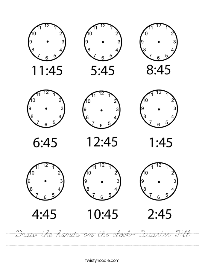 Draw the hands on the clock- Quarter Till Worksheet