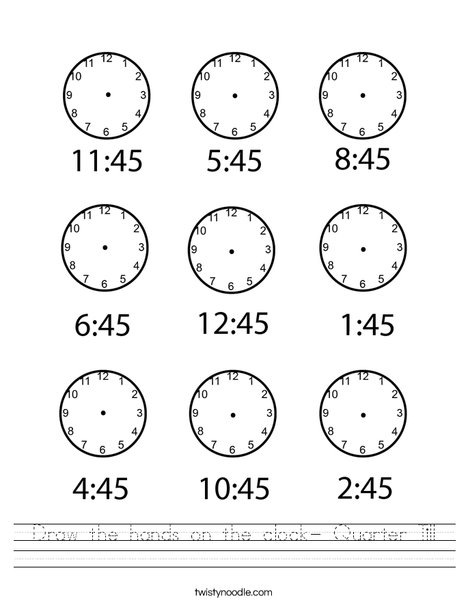 Draw the hands on the clock- Quarter Till Worksheet