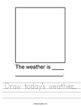 Draw today's weather... Worksheet