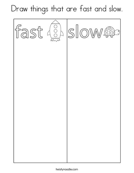 Draw things that are fast and slow. Coloring Page