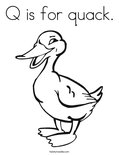 Q is for quack. Coloring Page