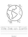 We live on Earth Worksheet
