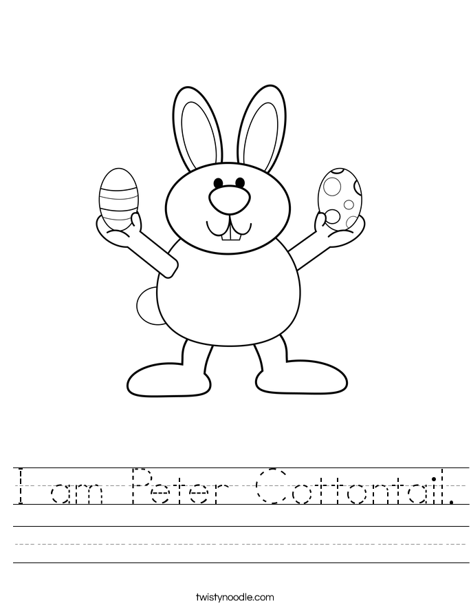 I am Peter Cottontail. Worksheet