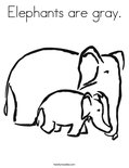 Elephants are gray. Coloring Page