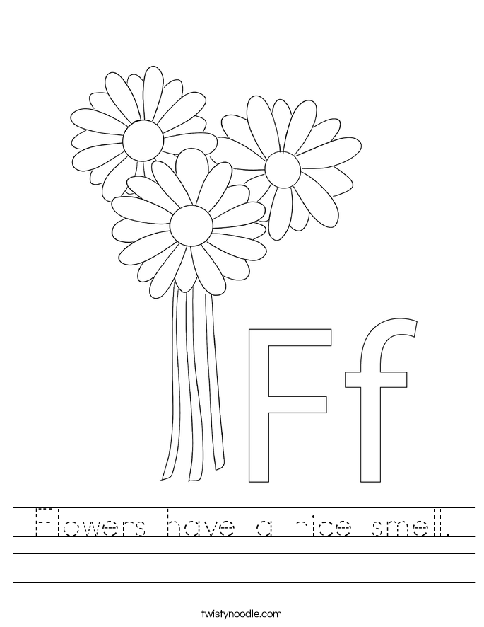 Flowers have a nice smell. Worksheet