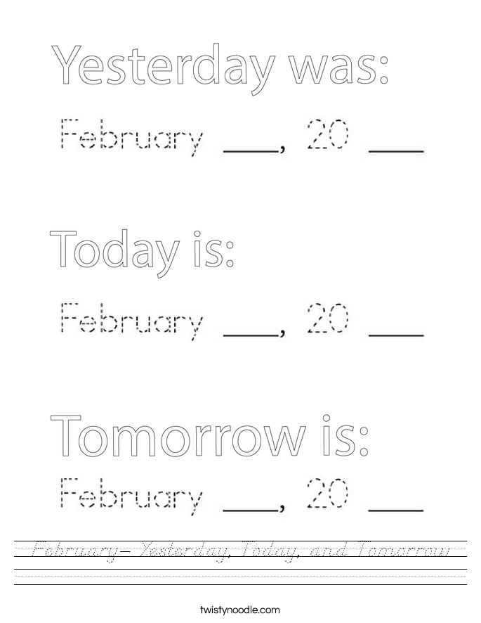 February- Yesterday, Today, and Tomorrow Worksheet