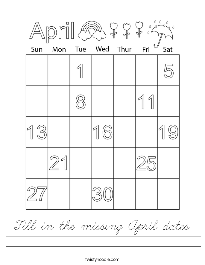 Fill in the missing April dates. Worksheet