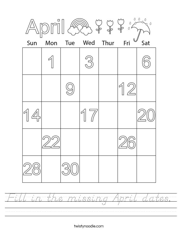 Fill in the missing April dates. Worksheet