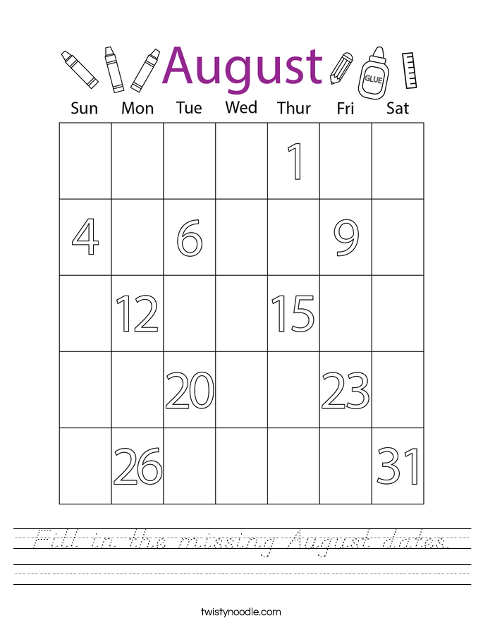 Fill in the missing August dates. Worksheet