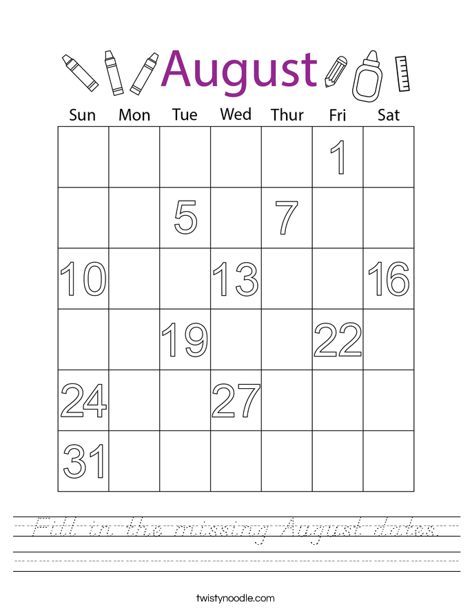 Fill in the missing August dates. Worksheet