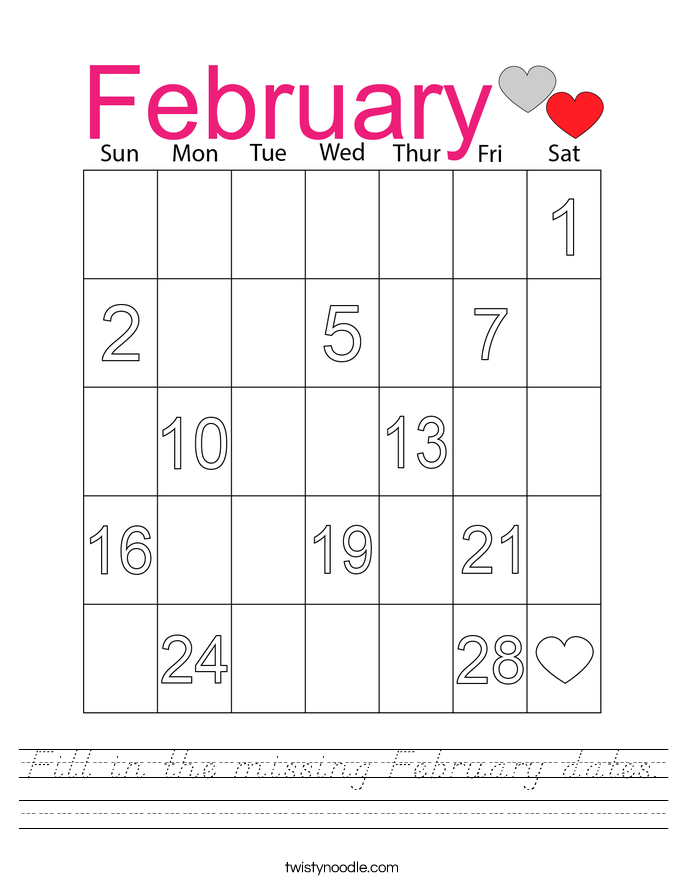 Fill in the missing February dates. Worksheet