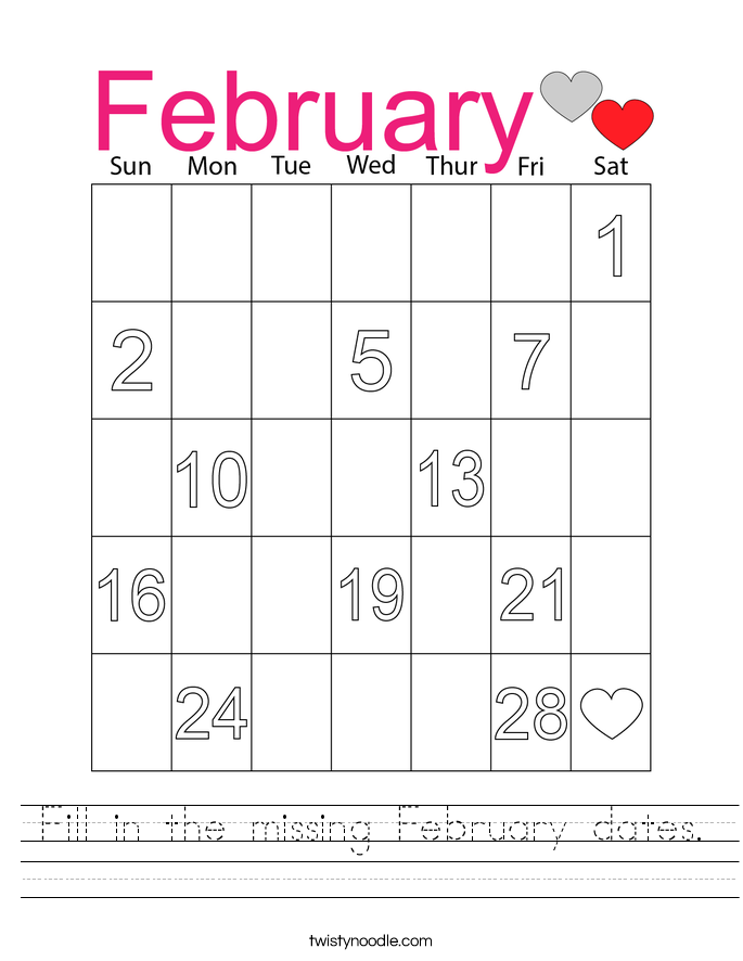 Fill in the missing February dates. Worksheet