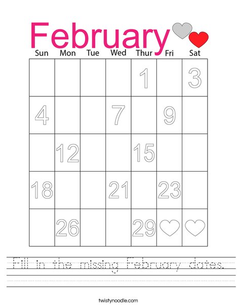 Fill in the missing February dates. Worksheet