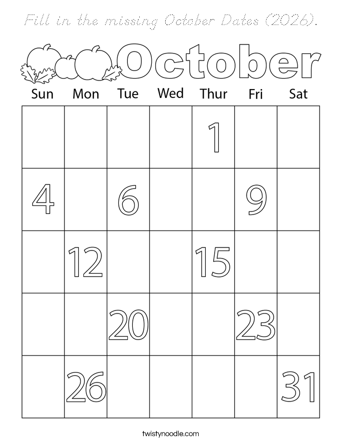 Fill in the missing October Dates (2026). Coloring Page
