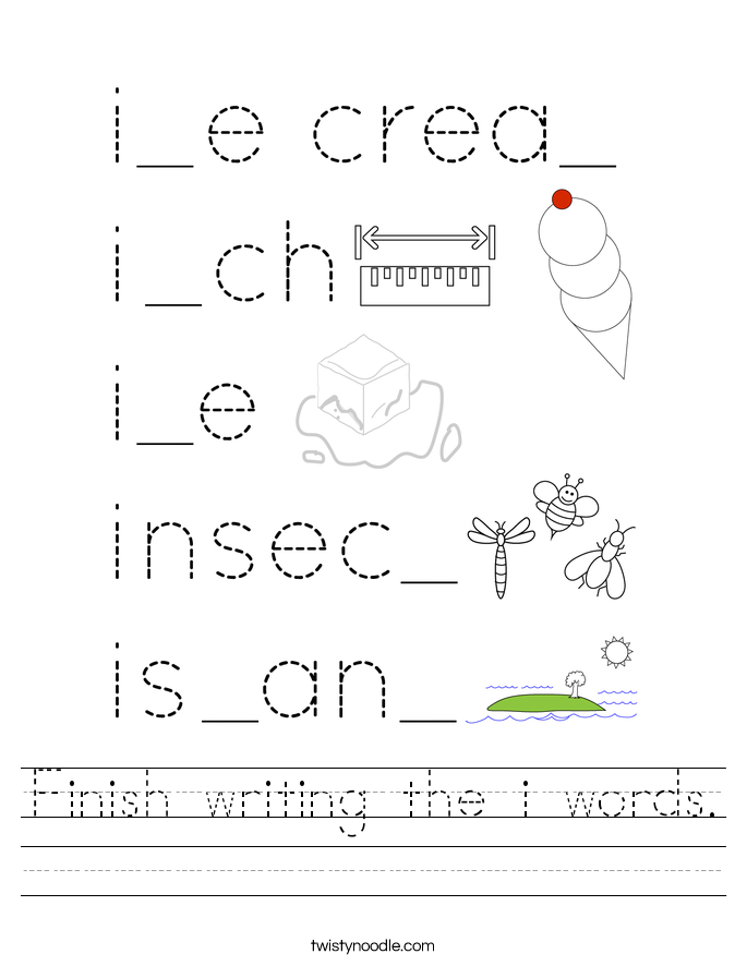 Finish writing the i words. Worksheet