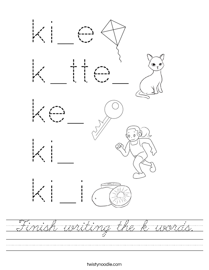 Finish writing the k words. Worksheet