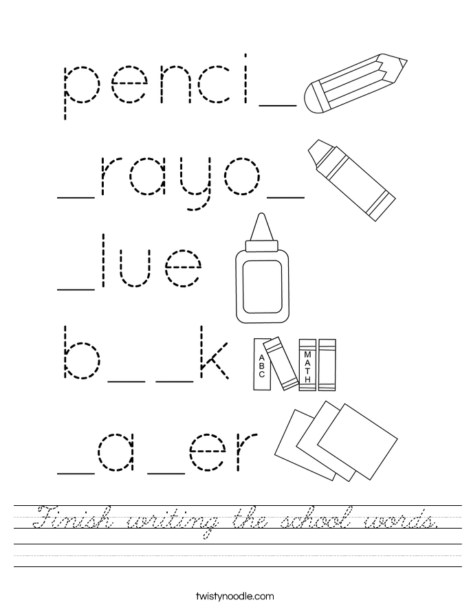 Finish writing the school words. Worksheet