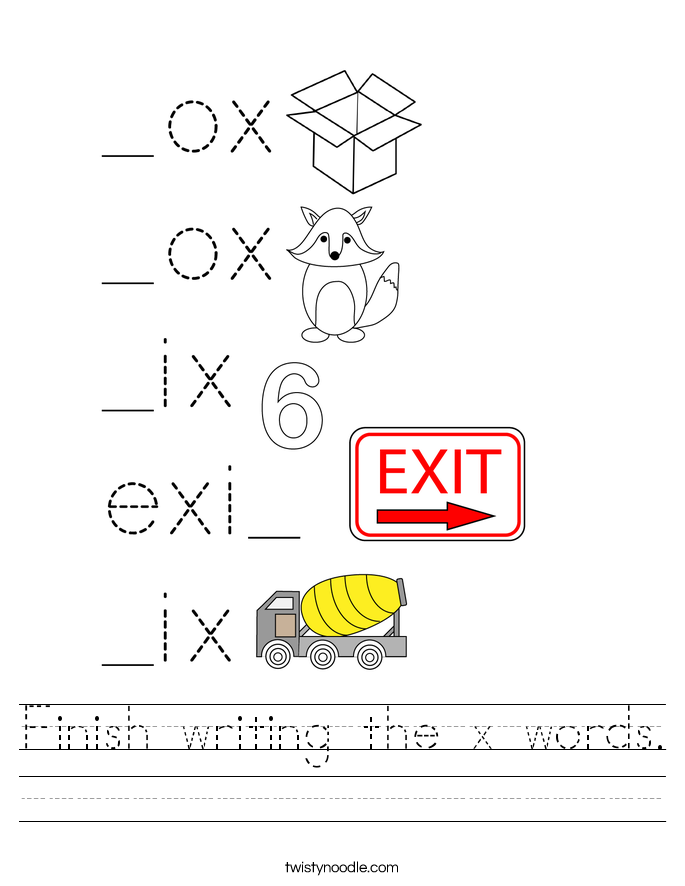 Finish writing the x words. Worksheet