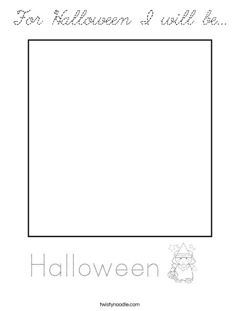 For Halloween I will be ... Coloring Page