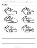 Pumpkin Pie, Yum Form a sentence using the words  Coloring Page