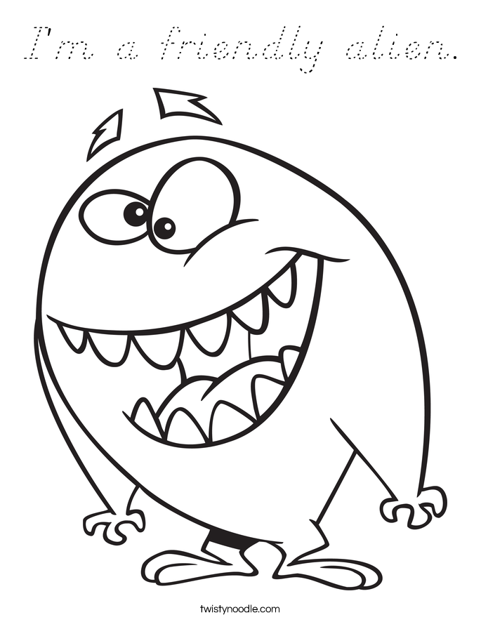 I'm a friendly alien. Coloring Page