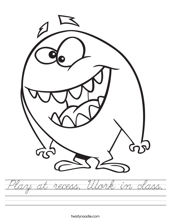 Play at recess. Work in class. Worksheet