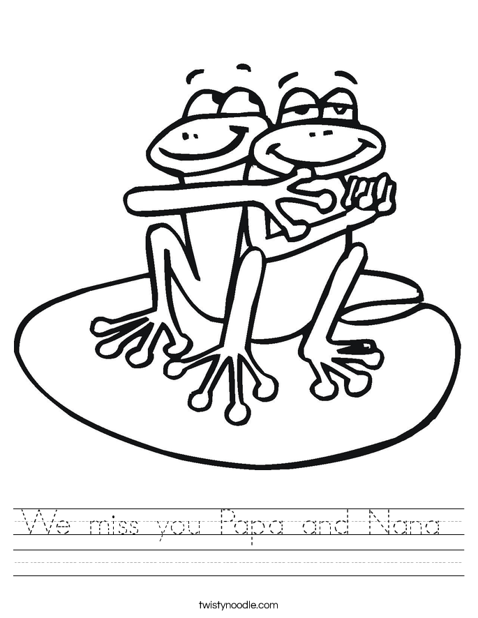 We miss you Papa and Nana  Worksheet