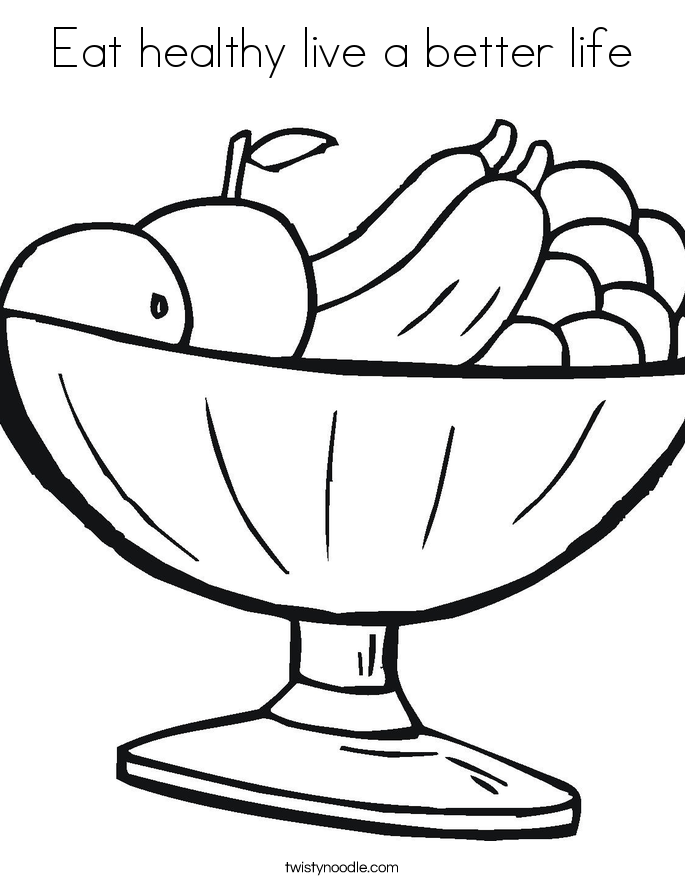 Eat healthy live a better life Coloring Page