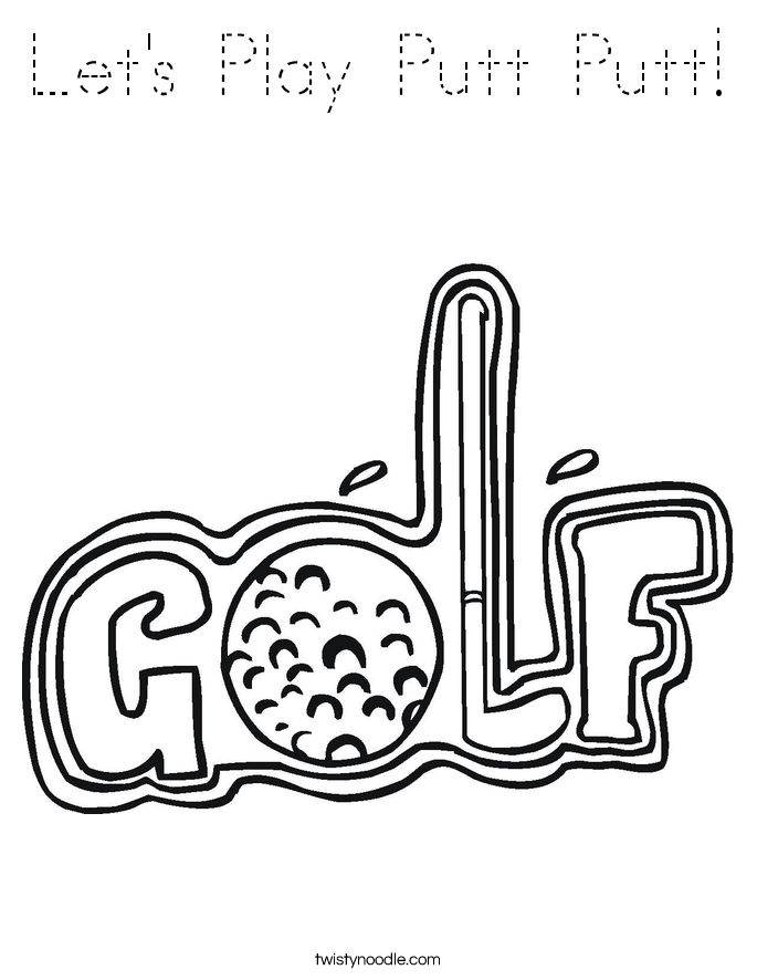 Let's Play Putt Putt! Coloring Page