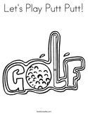 Let's Play Putt Putt Coloring Page