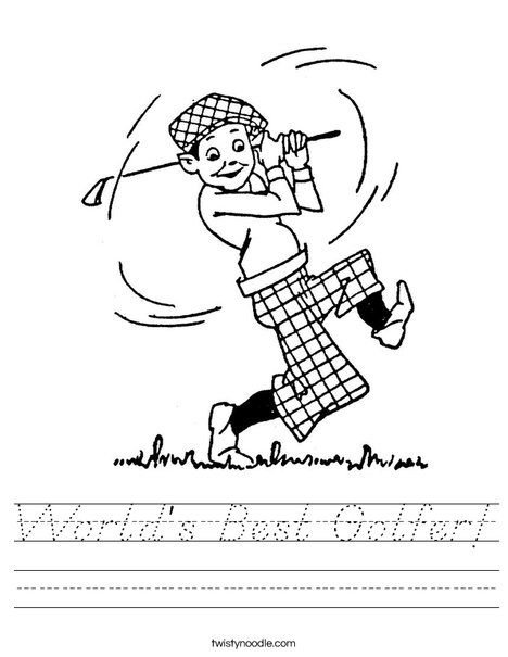 World's Best Golfer Worksheet - D'Nealian - Twisty Noodle