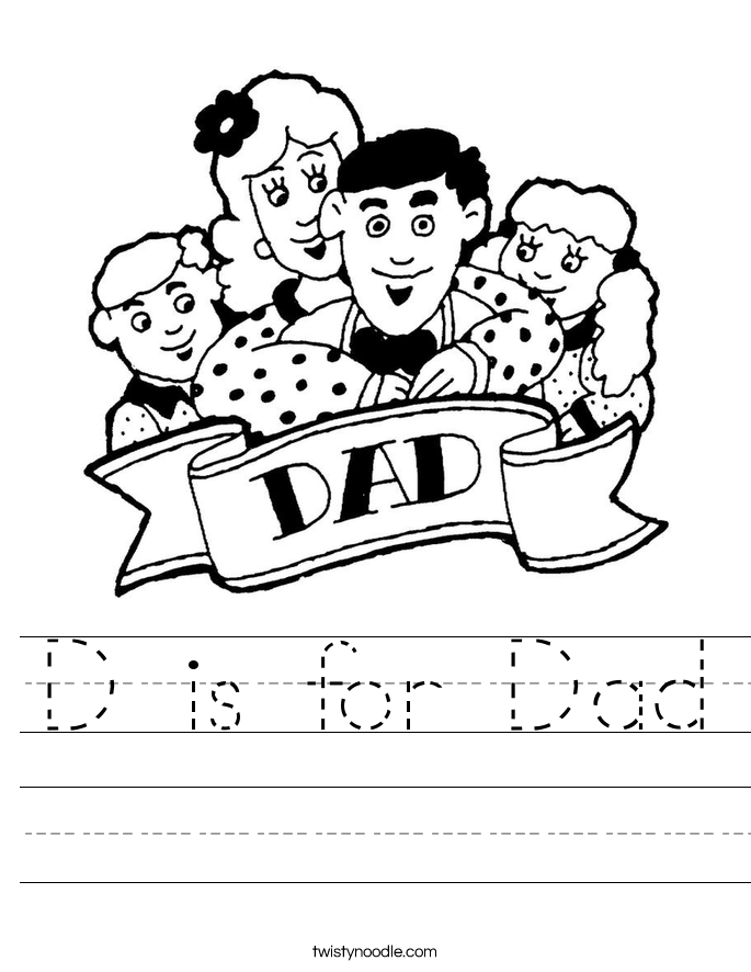 d is for dad worksheet twisty noodle