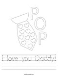 I love you Daddy! Worksheet