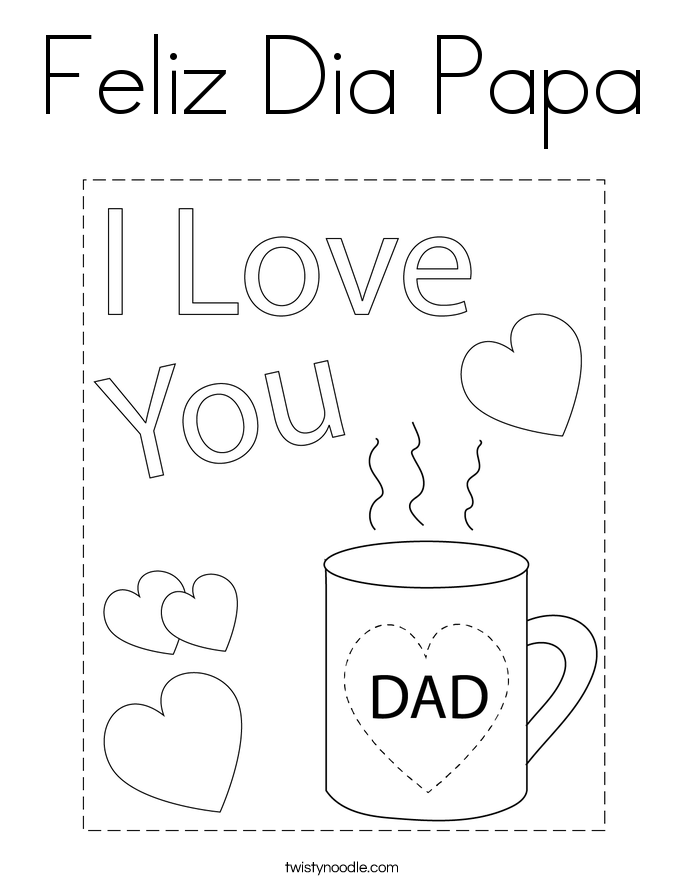 Feliz Dia Papa Coloring Page - Feliz Dia Papa Coloring Page 