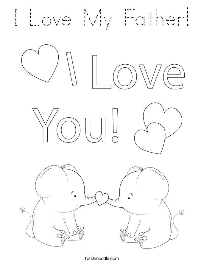 I Love My Father! Coloring Page