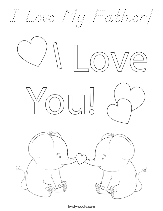 I Love My Father! Coloring Page