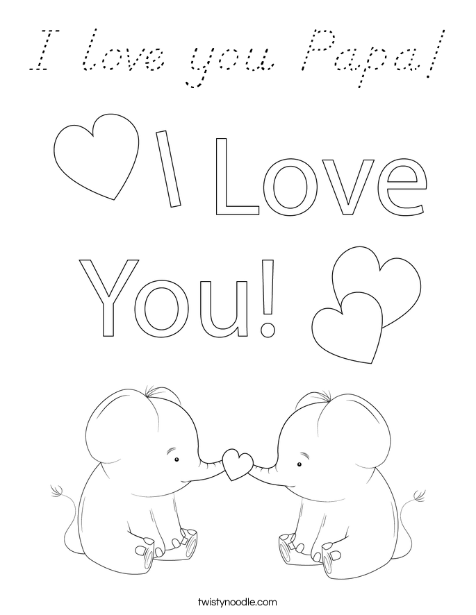 I love you Papa! Coloring Page