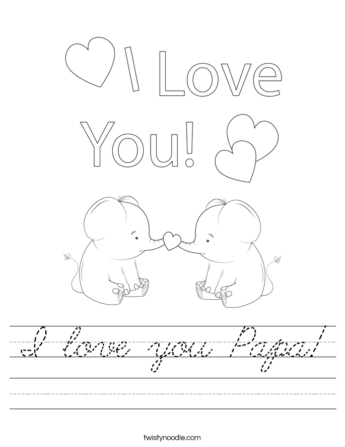 I love you Papa! Worksheet