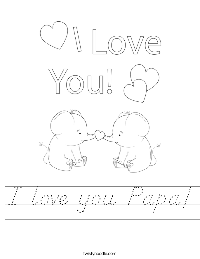 I love you Papa! Worksheet