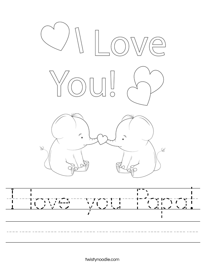 I love you Papa! Worksheet