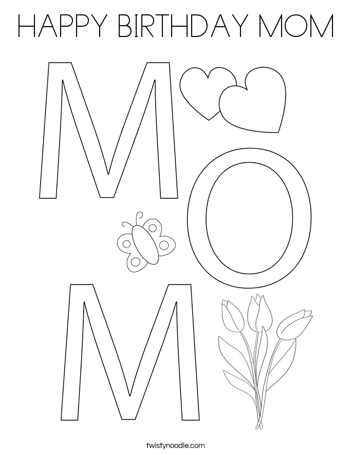 HAPPY BIRTHDAY MOM Coloring Page - Happy Birthday Mom 12 Coloring Page 