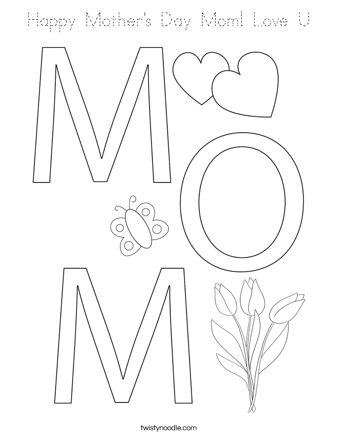 Happy Mother's Day Mom! Love U Coloring Page