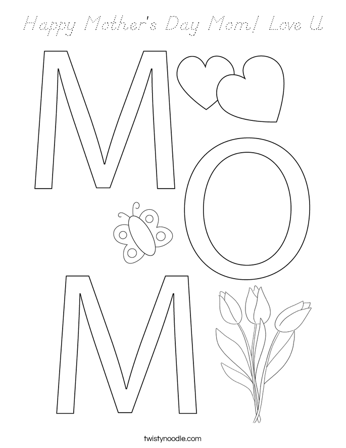 Happy Mother's Day Mom! Love U Coloring Page