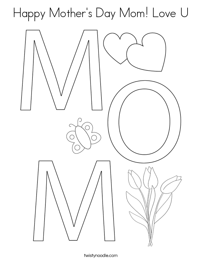 Happy Mother's Day Mom! Love U Coloring Page