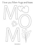 I love you Mom-hugs and kisses Coloring Page