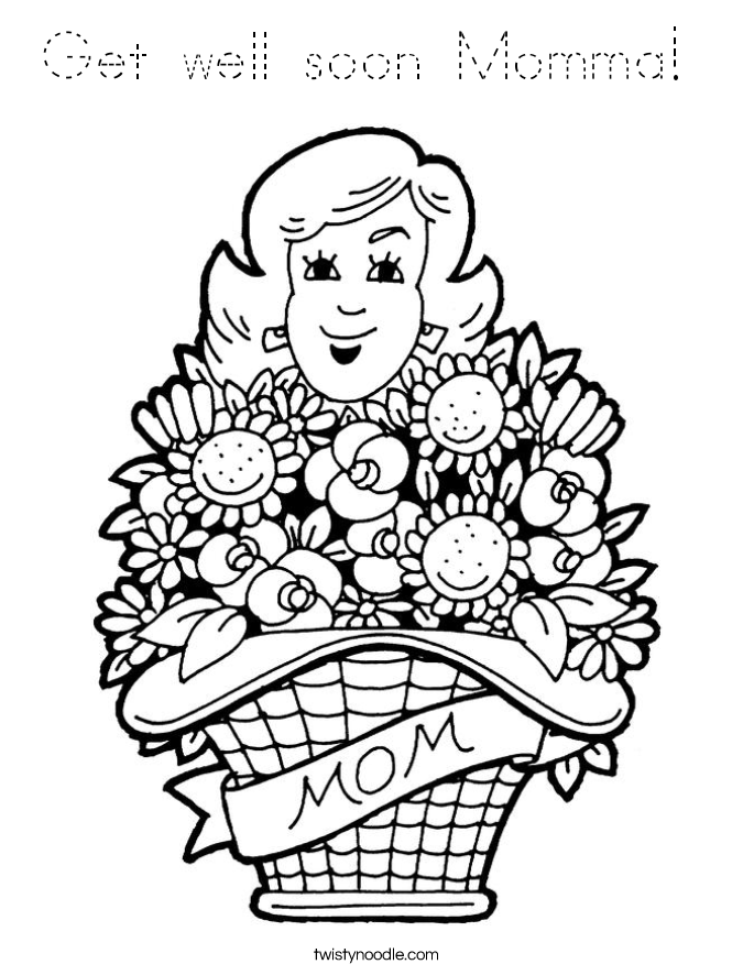 Get well soon Momma Coloring Page - Tracing - Twisty Noodle