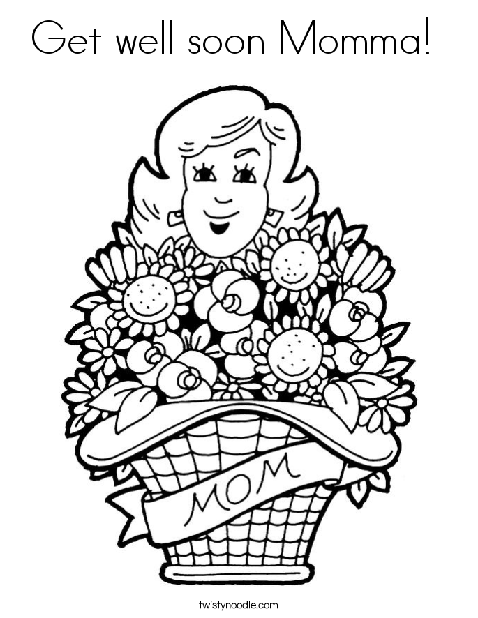 Get well soon Momma!  Coloring Page