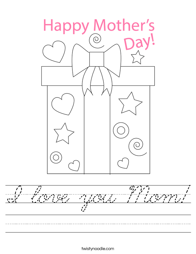 I love you Mom! Worksheet