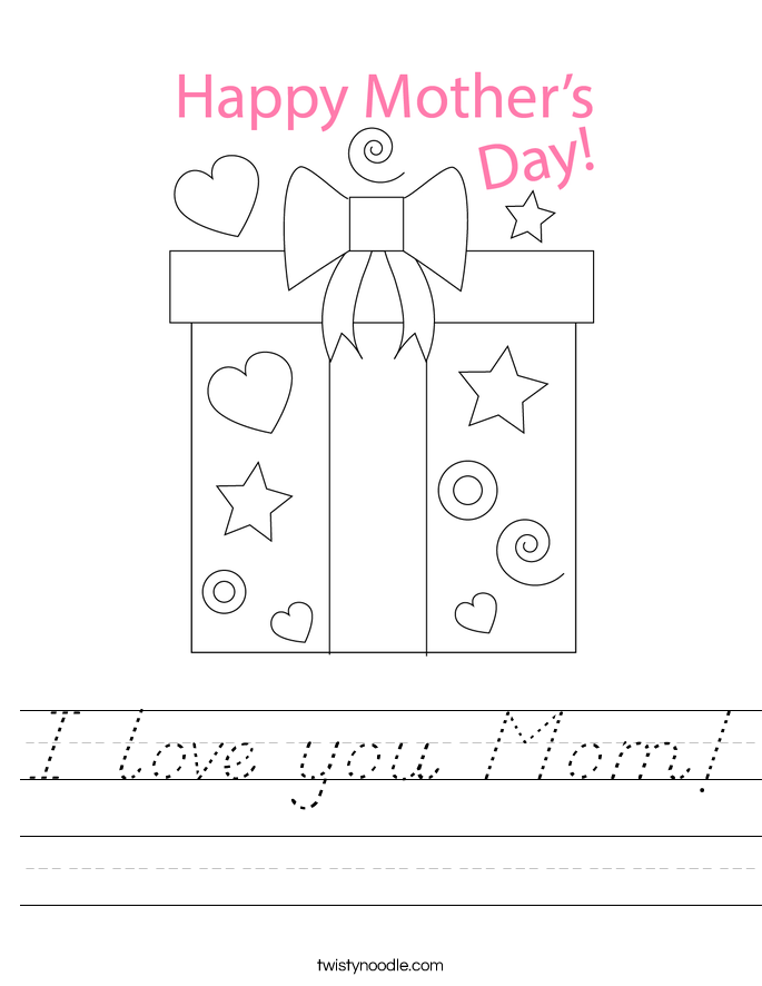 I love you Mom! Worksheet